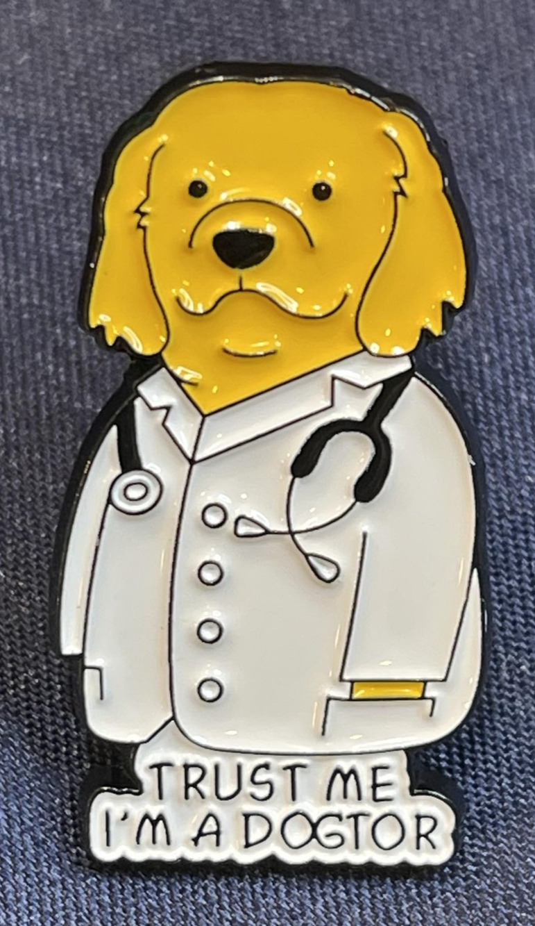 NWOT Yellow Dog Pin Trust Me I'm A Dogtor Enamel Lapel Brooch Veterinarian Gift - Picture 1 of 2